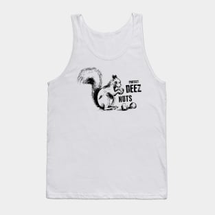 Deez Nuts Ignorant Tank Top